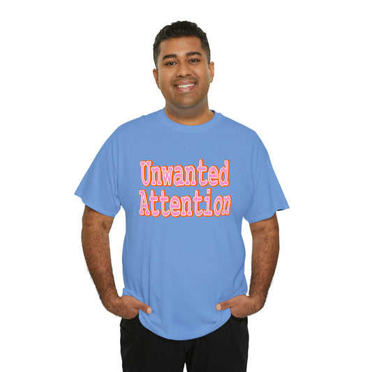 Unwanted Attention - Hurts Shirts Collection