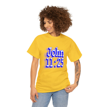 John 11:25 - Hurts Shirts Collection