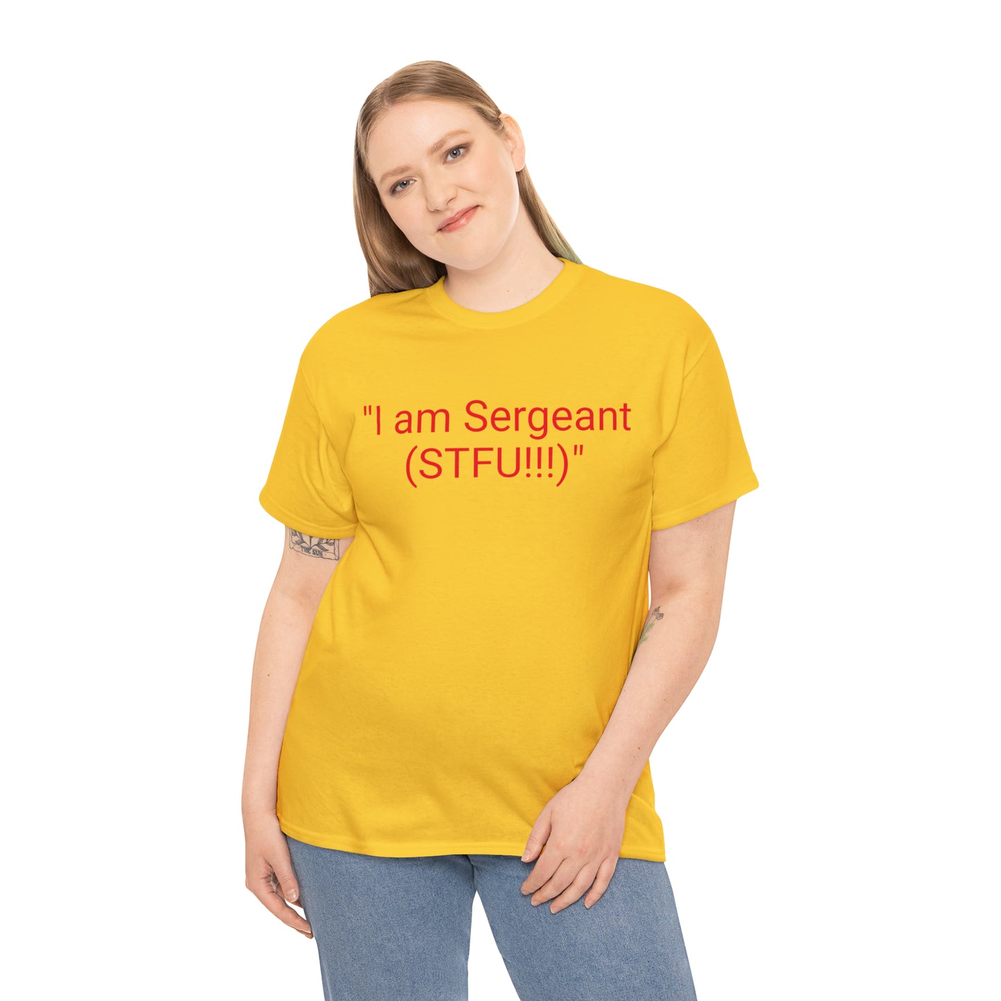 "I Am Sergeant (STFU!!!)" - Hurts Shirts Collection
