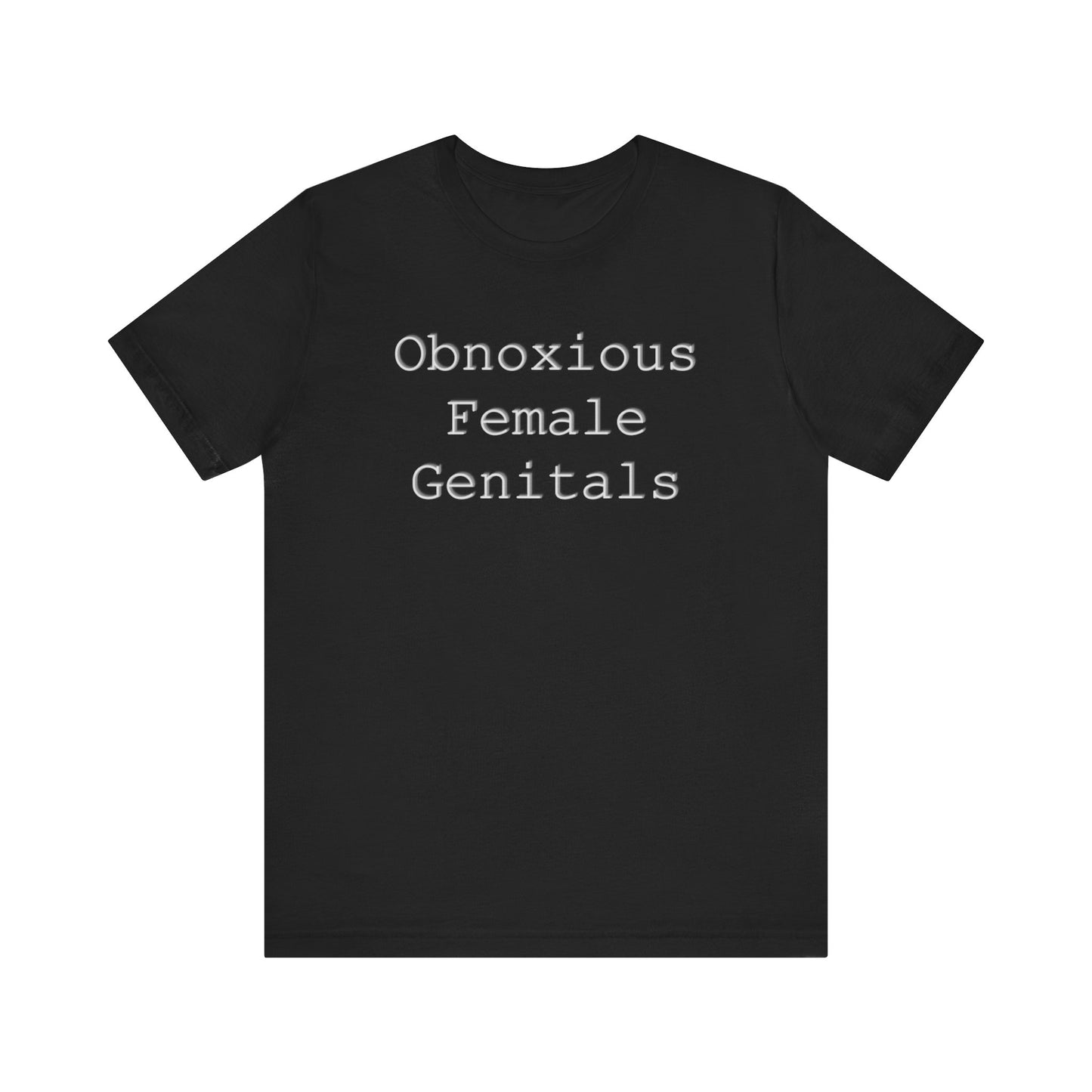 Obnoxious Female Genitals - Hurts Shirts Collection