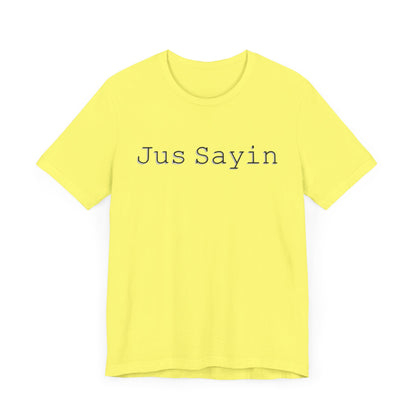 Jus Sayin - Hurts Shirts Collection