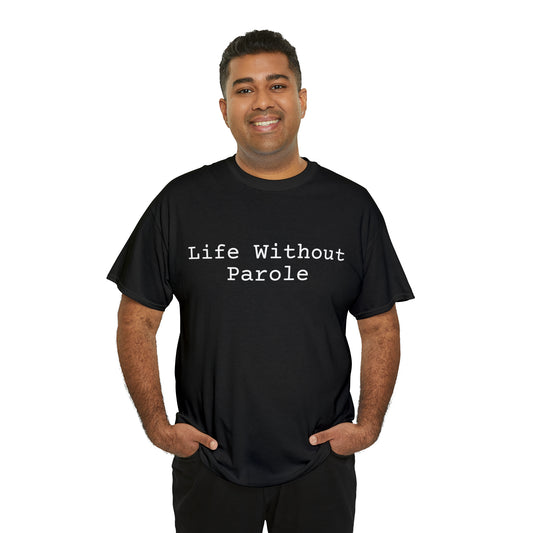 Life Without Parole - Hurts Shirts Collection