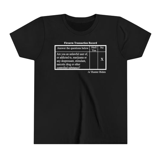 Hunter Biden Hell Yes Federal Gun Form - Hurts Shirts Collection