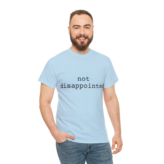 not disappointed - Hurts Shirts Collection