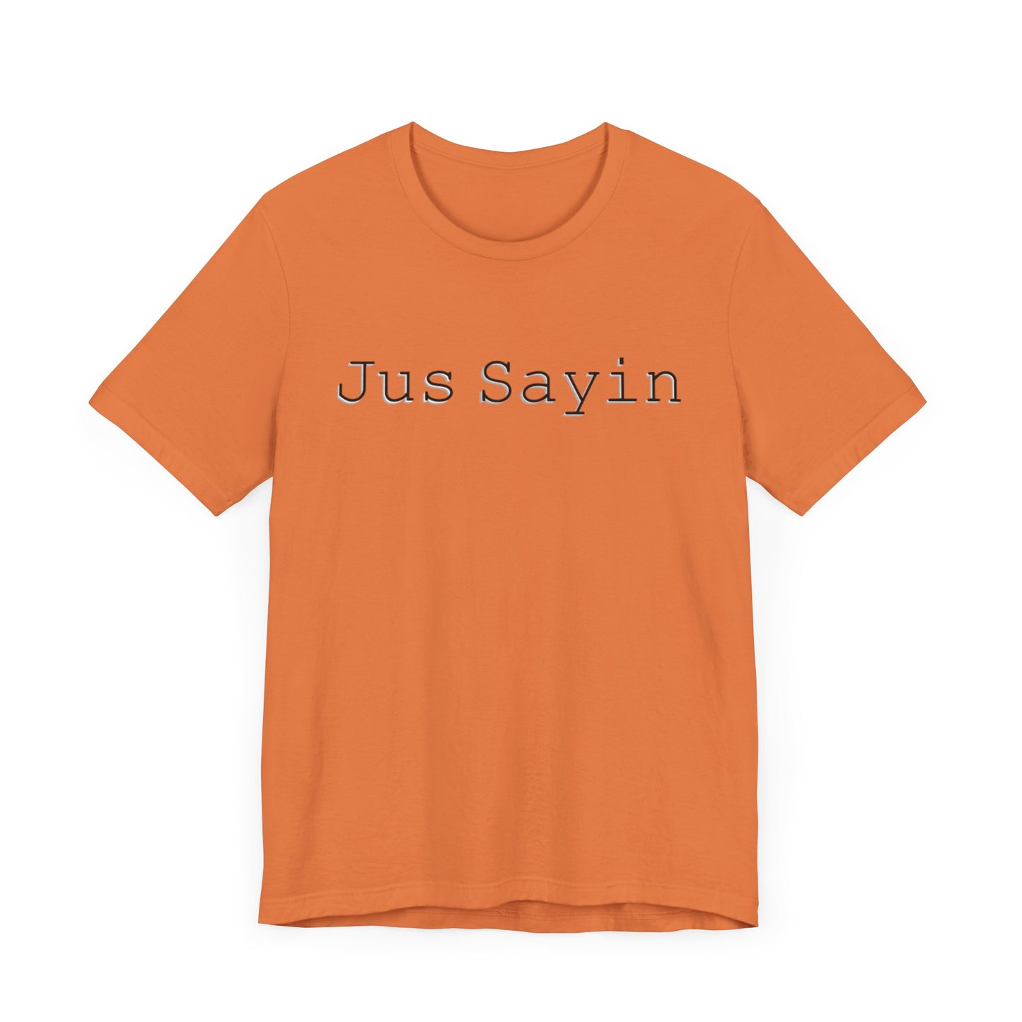 Jus Sayin - Hurts Shirts Collection