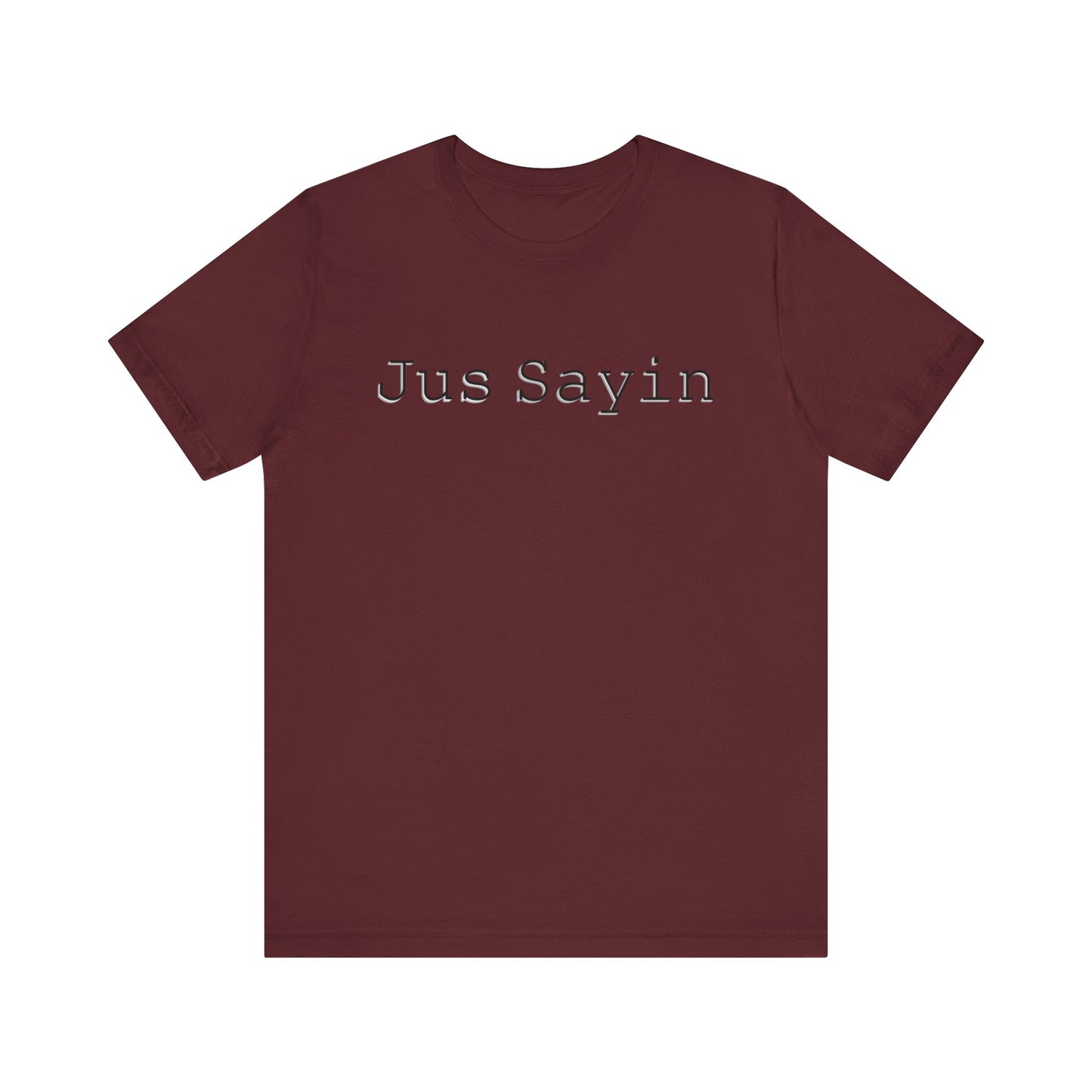 Jus Sayin - Hurts Shirts Collection