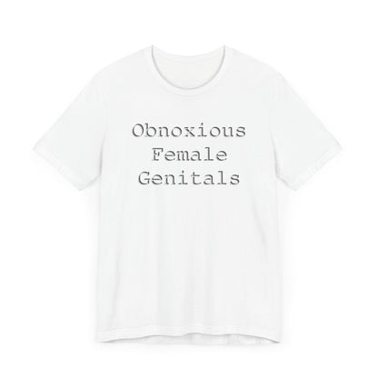 Obnoxious Female Genitals - Hurts Shirts Collection