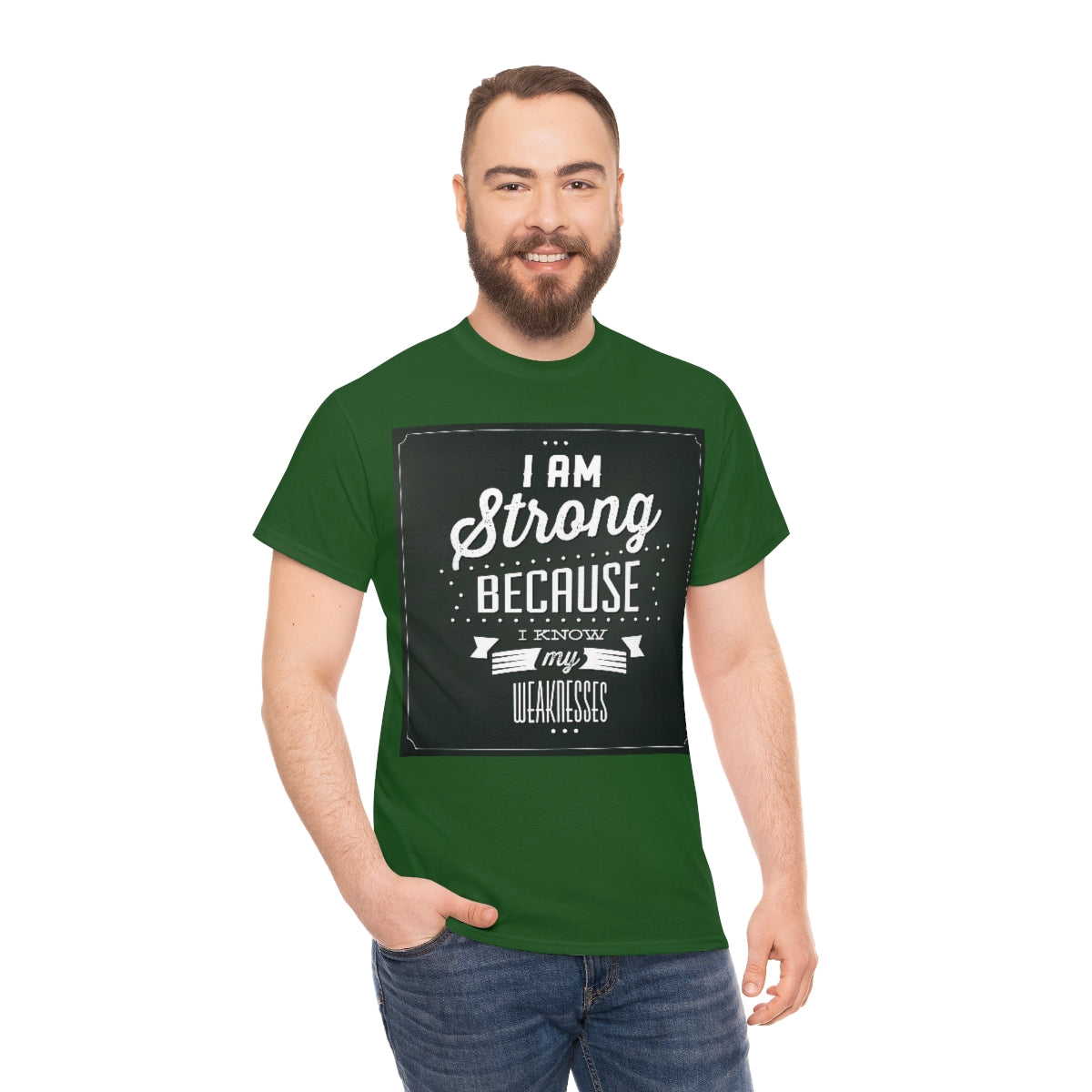 I am Strong Because I know my Weaknesses