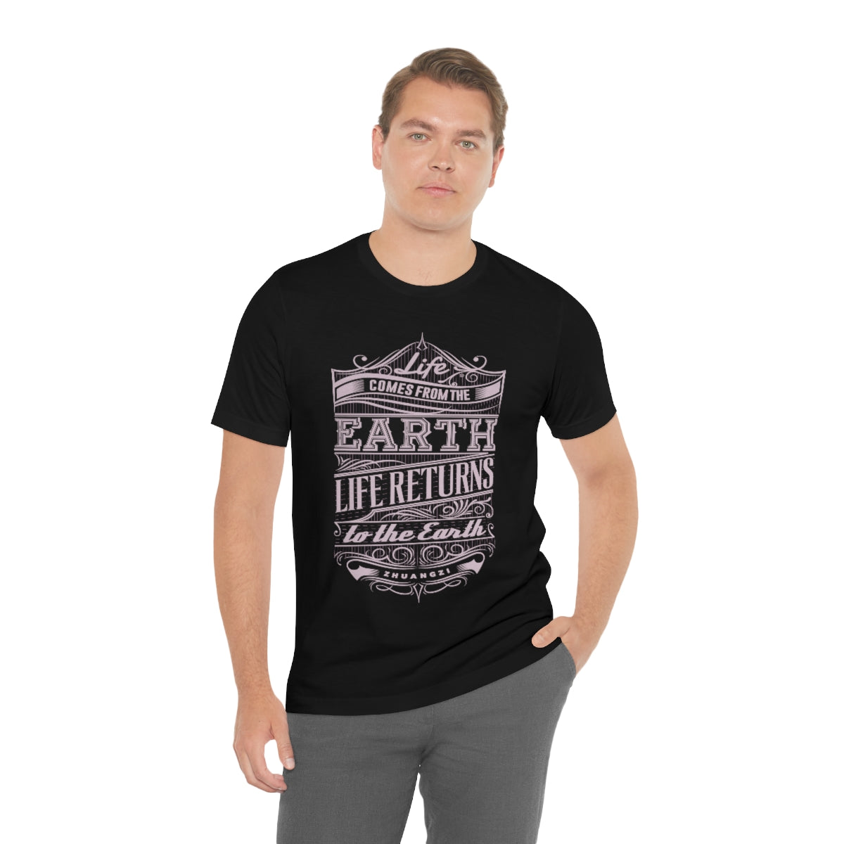 Life Comes from the Earth and Life Returns to the Earth - Black Shirt