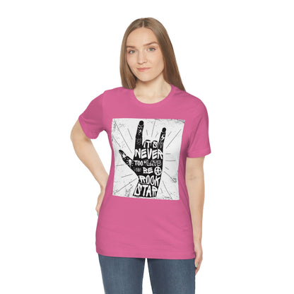 It's Never Too Late Shirt