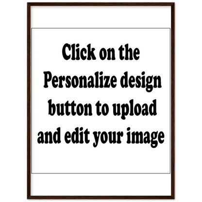 Customized Classic Semi-Glossy Paper Wooden Framed Poster (Upload Your Image / Logo)