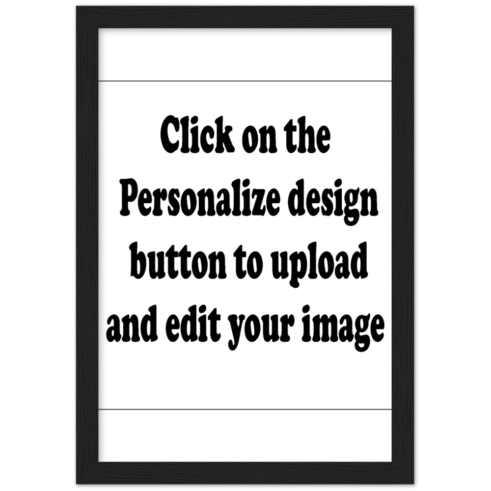 Customized Classic Semi-Glossy Paper Wooden Framed Poster (Upload Your Image / Logo)