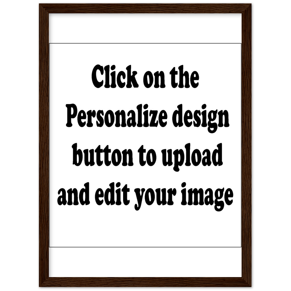 Customized Classic Semi-Glossy Paper Wooden Framed Poster (Upload Your Image / Logo)